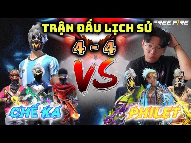 CHẾ KA VS PHILET TRẬN CHIẾN CUỐI CÙNG KẾT THÚC UÂN OÁN!!