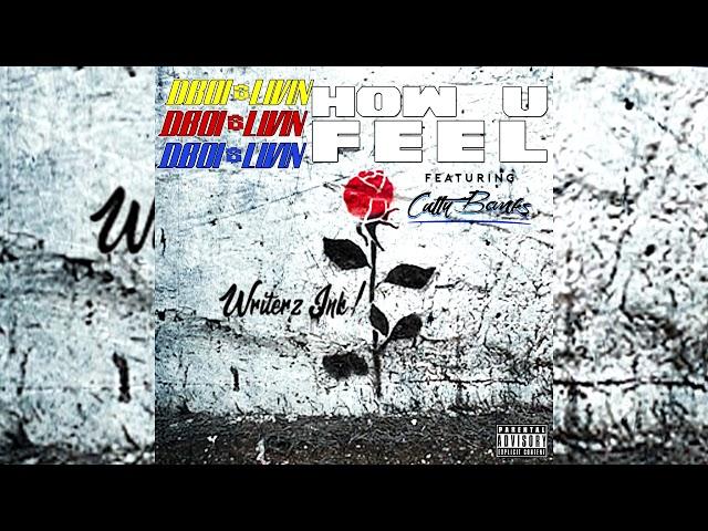 DBoi Livin x Cutty Banks - How U Feel [Exclusive]