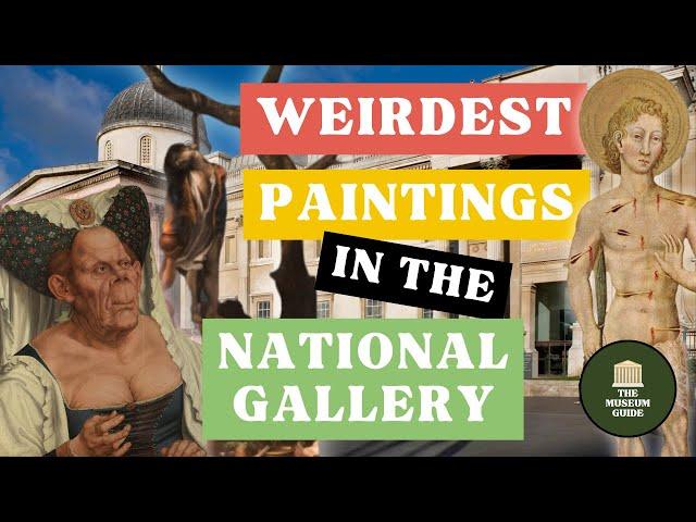 The Strangest Paintings in the National Gallery - An In-Depth Museum Tour