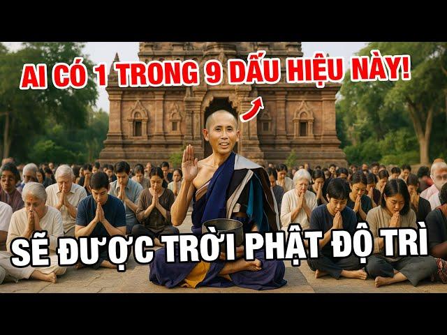 CHẤN ĐỘNG! Sư Minh Tuệ Chỉ Rõ Ai Có 9 Dấu Hiệu Này Sẽ Được Trời Phật Độ Trì Cả Đời!