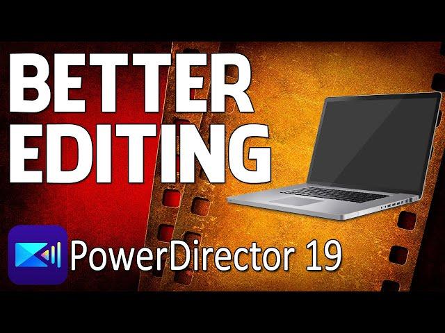 8 Steps You NEED to Create BETTER Video | PowerDirector