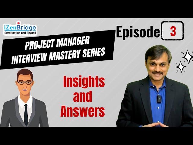 Episode 3: Mastering the Project Manager Interview - Insights and Answers