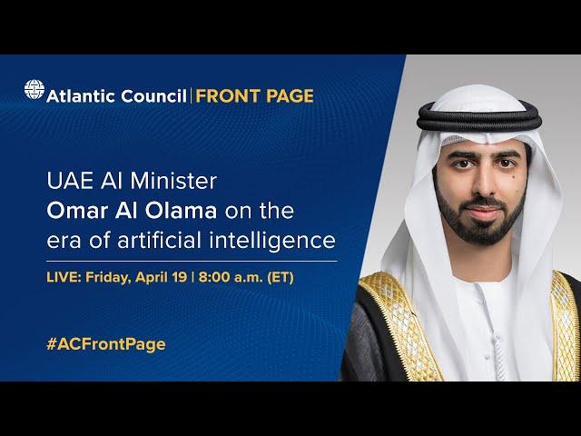 UAE AI Minister Omar Al Olama on the era of artificial intelligence