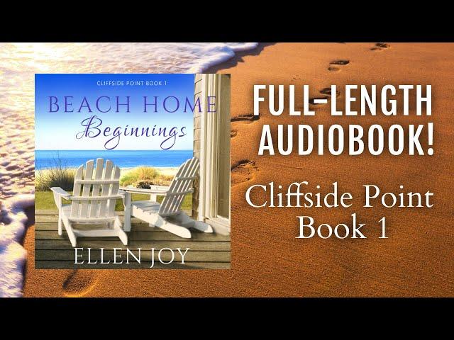 Beach Home Beginnings (Cliffside Point, Book 1) - Romantic Women's Fiction Full-Length Audiobook