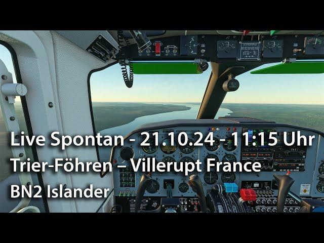 Live Spontan 21.10.24 - 11:15 Uhr – Trier - Villerupt France – BN 2 Islander