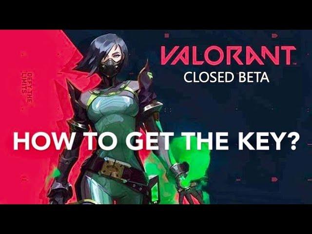 How To Get the Valorant closed beta Key (step-by-step Tutorial + Tips)