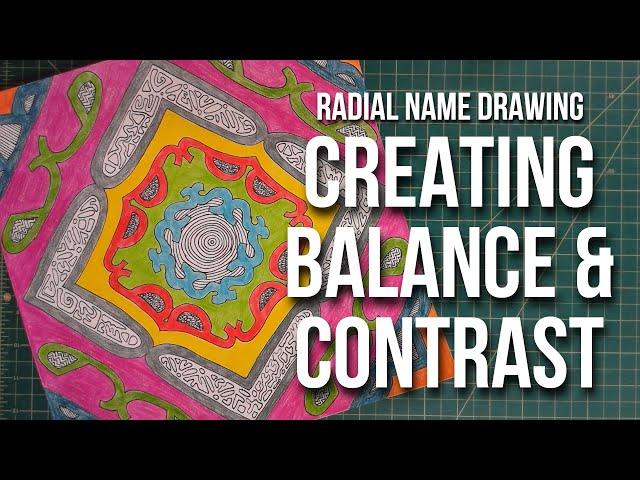 Radial Name Drawing: Balance and Contrast Project