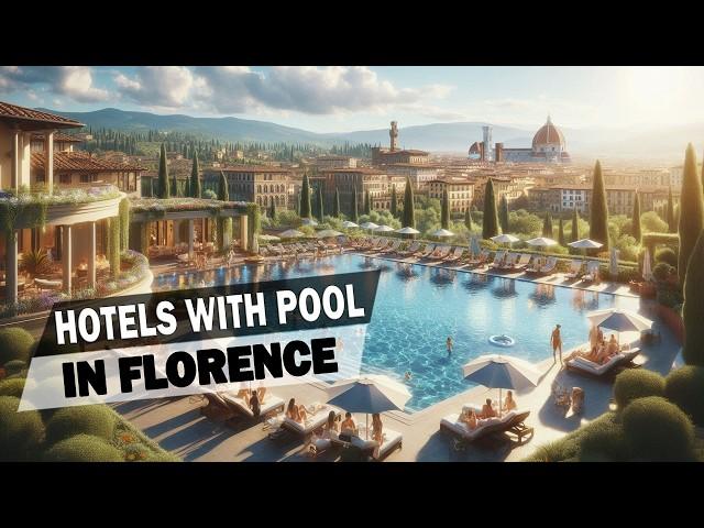 Hotels with Swimming Pool in Florence: Dive into Paradise!