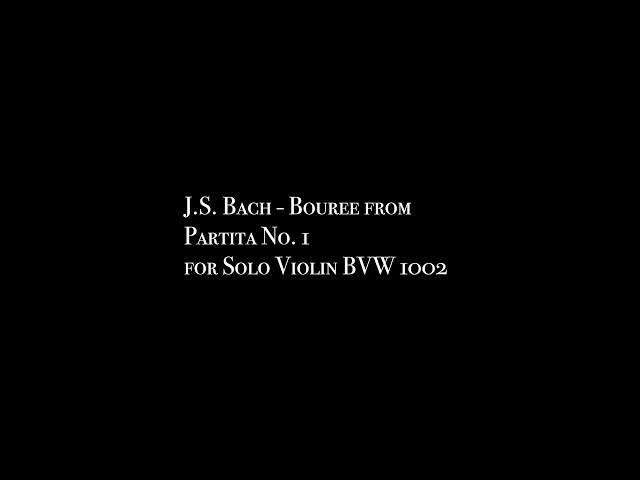 J.S. Bach - Danilo Del Tufo plays Bouree from Partita No. 1 for Solo Violin BVW 1002 - Part A