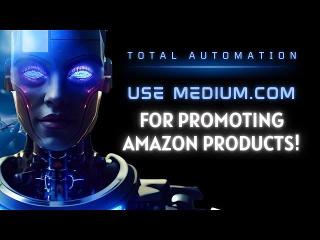 How to Promote Amazon Affiliate Products on Medium - Tutorial