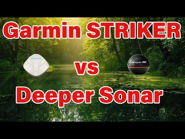 Garmin Striker cast vs Deeper Sonar Castable Sonar