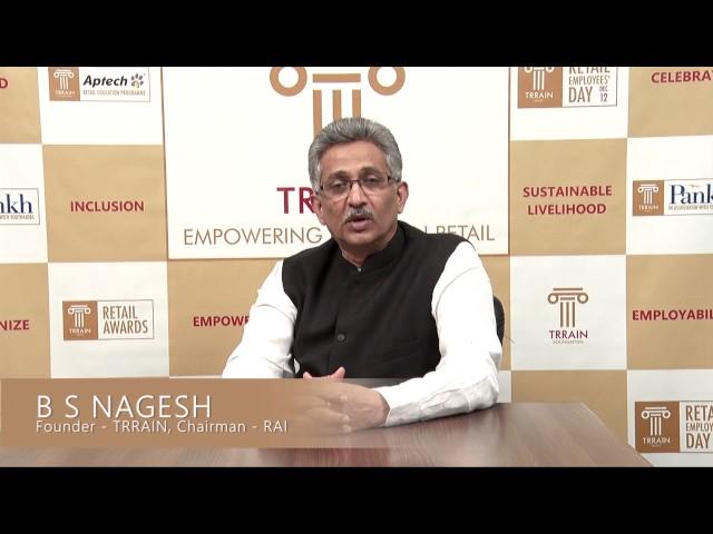 B S Nagesh, Founder-TRRAIN and Chairman - Retailers Association of India