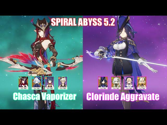 C0 Chasca Vaporizer & C0 Clorinde Aggravate | Spiral Abyss 5.2 | Genshin Impact