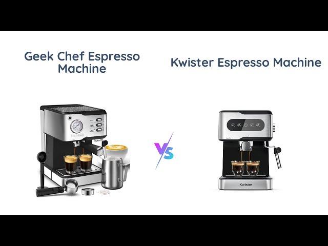 Geek Chef vs Kwister: Which is the Best 20 Bar Espresso Machine?