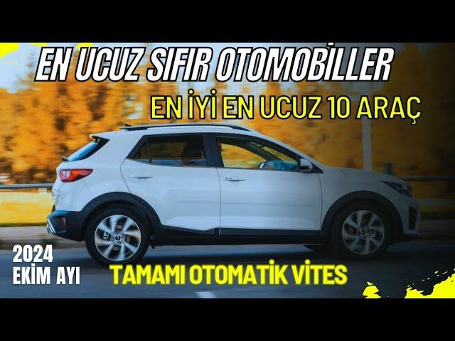 EN UCUZ OTOMATİK VİTESLİ SIFIR OTOMOBİLLER EKİM 2024 | EN UYGUN ARABALAR EN İYİ EN UYGUN SUV ARAÇLAR