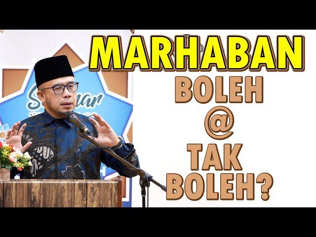 Prof Dato Dr MAZA - Marhaban : Boleh Atau Tak Boleh?