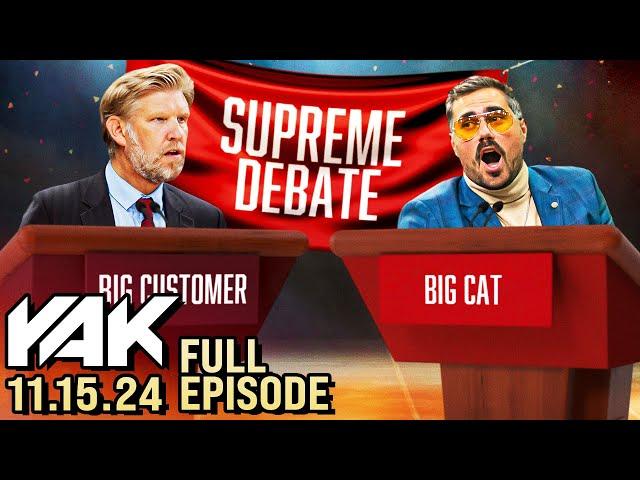 Brandon and Big Cat Engage in Supreme Debate PART TWO | The Yak 11-15-24