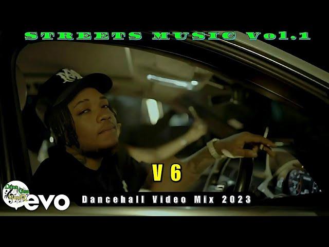 V6-Dancehall Video Mix 2023 [STREETS MUSIC vol.1] Malie Donn, Byron Messia & More