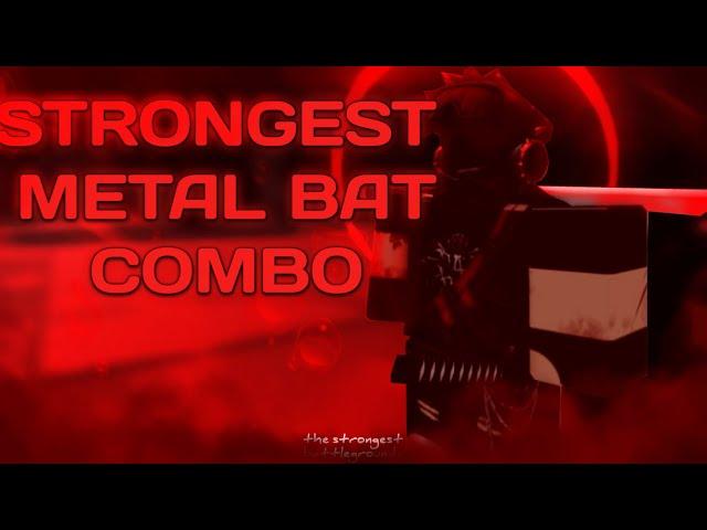 The most clean metal bat combo in The Strongest Battleground!