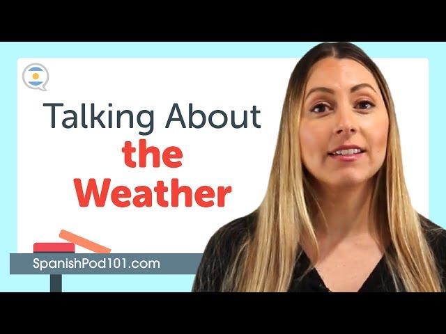 Learn How to Talk About the Weather in Spanish