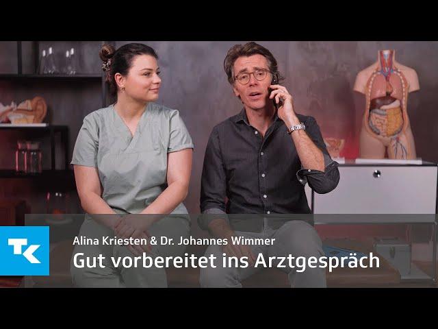 Gut vorbereitet ins Arztgespräch I Alina Kriesten & Dr. Johannes Wimmer