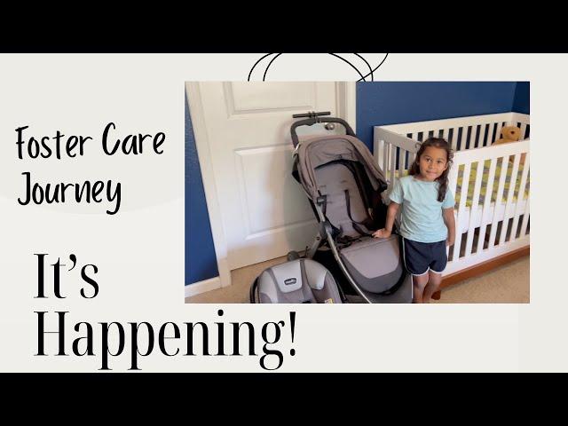 The Start of Our Foster Care Journey!