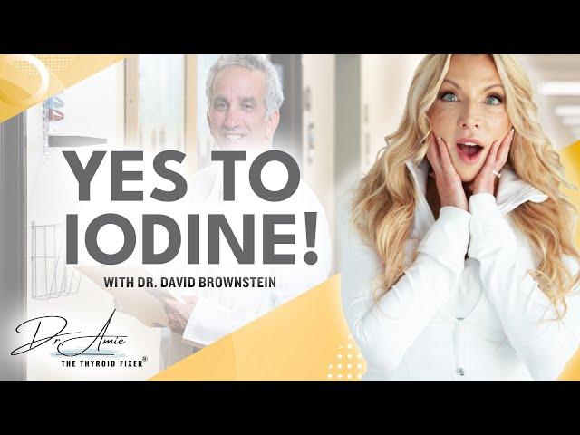 THE Podcast You Must Hear on IODINE with Dr. David Brownstein