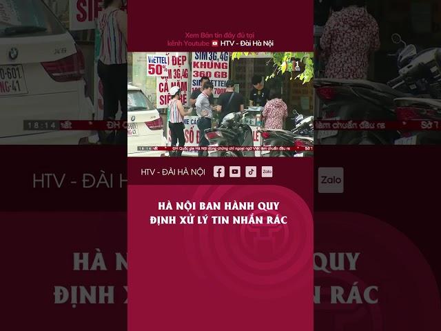 Hà Nội ban hành quy định xử lý tin nhắn rác - Thông tin mới nhất cập nhật liên tục