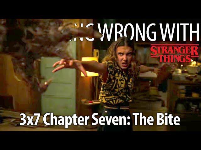 Everything Wrong With Stranger Things S3E7 - "Chapter Seven: The Bite"