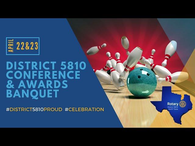 District Conference and Awards Banquet  | April 22 & 23