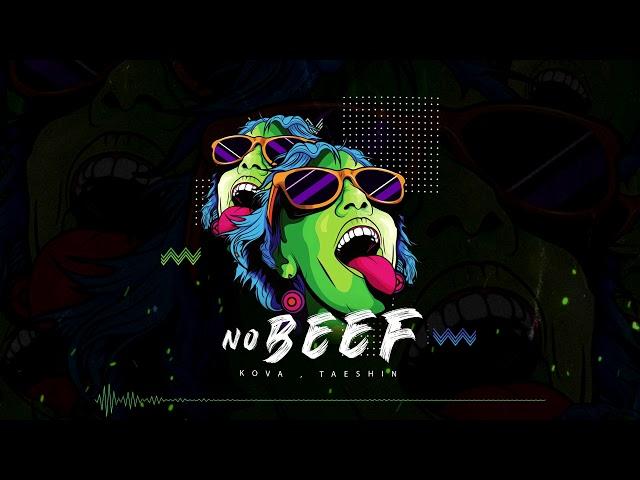 No Beef (Kova, Taeshin Remake)