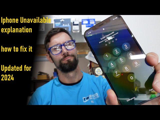 Iphone Unavailable, explanation and how to fix it (Updated 2024)