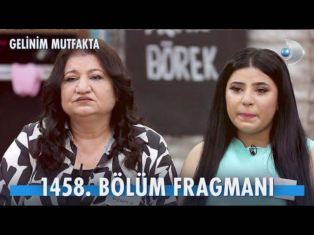 Gelinim Mutfakta 1458. Bölüm Fragmanı