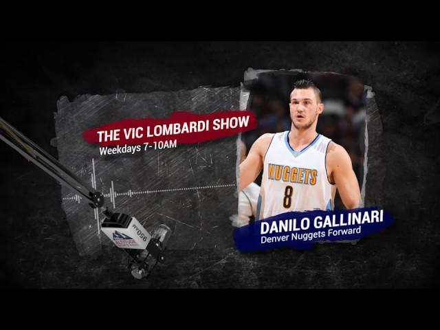 Nuggets forward Danilo Gallinari joins The Vic Lombardi Show