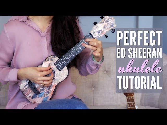 DAY 10 Love Songs Challenge - PERFECT Ed Sheeran Ukulele Tutorial (for baritone too!)