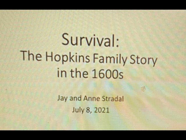 “Survival: The Hopkins Family Story in the 1600s”