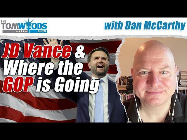 JD Vance and Where the GOP is Going | TWS #2519