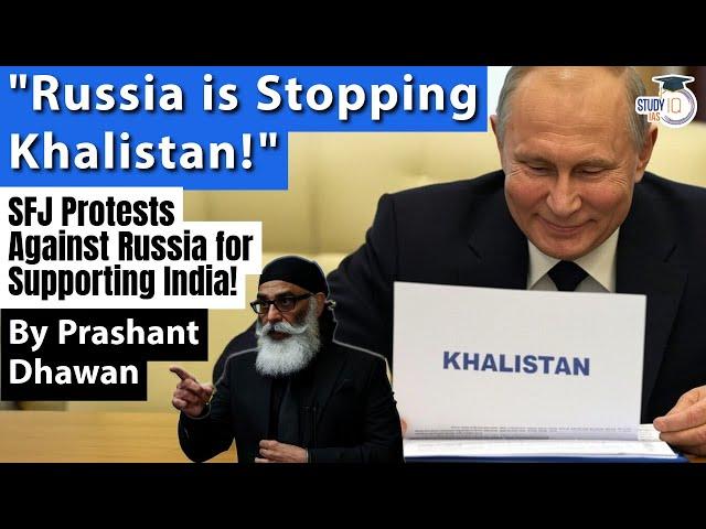 Russia is Stopping Khalistan! SFJ Openly Warns Russia over Defending India | By Prashant Dhawan