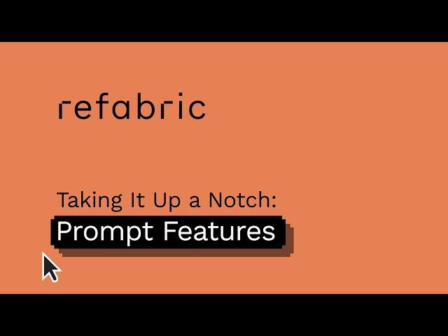 Refabric AI Fashion Design Assistant - Prompt Features