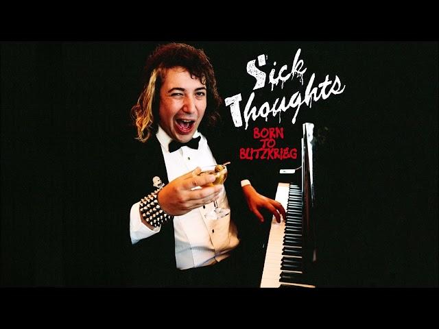 SICK THOUGHTS - "Born To Blitzkrieg" (2023, full EP)