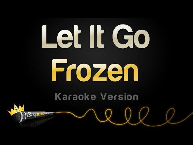 Frozen - Let It Go (Idina Menzel) (Karaoke Version)