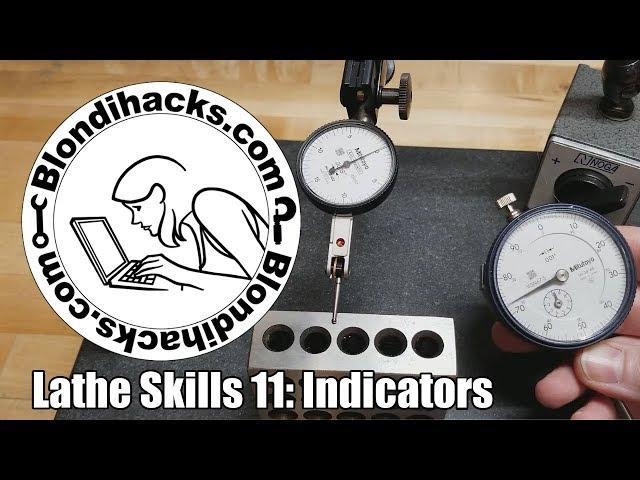 Metal Lathe Tutorial 11 : How To Buy And Use Indicators