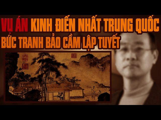 Kỳ Án Trung Quốc: Bức Tranh Bảo Cầm Lập Tuyết & Vụ Án Kinh Điển Nhất Trung Quốc