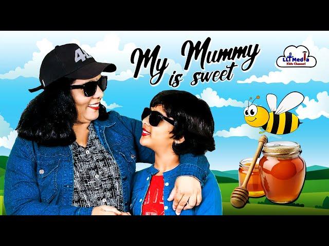 My Mommy Is Sweet | English Rhymes For Kids | Play With Rhymes |  @LLTMediaKidsChannel