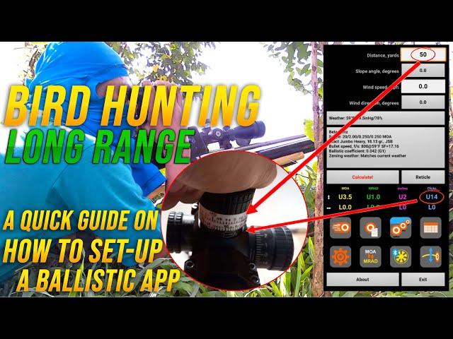 LONG RANGE BIRD HUNTING - A QUICK GUIDE ON HOW TO SET UP A BALLISTIC APP