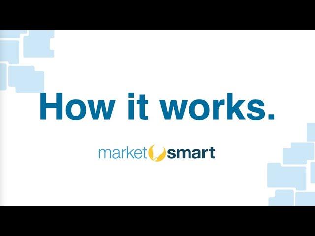 MarketSmart Explainer Video  -  How It Works