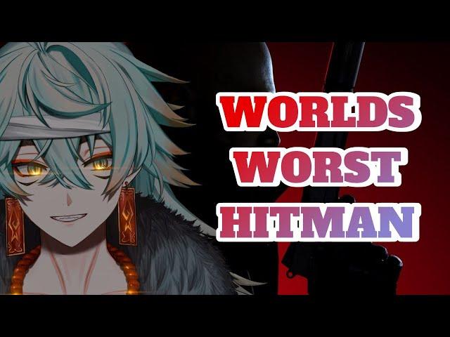 The Worlds WORST Hitman