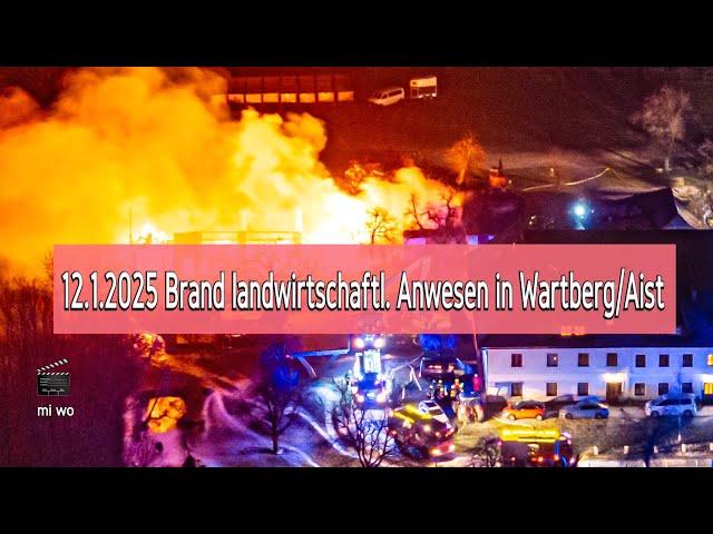 12.1.2025 brand landwirtschaftliches anwesen in wartberg/aist