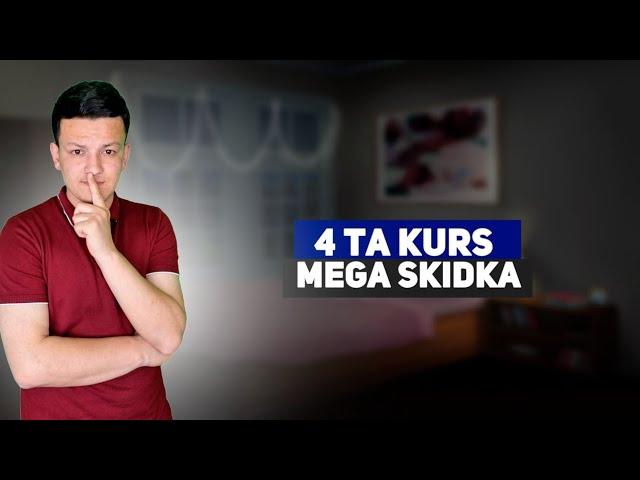 4 ta kurs mega skidka