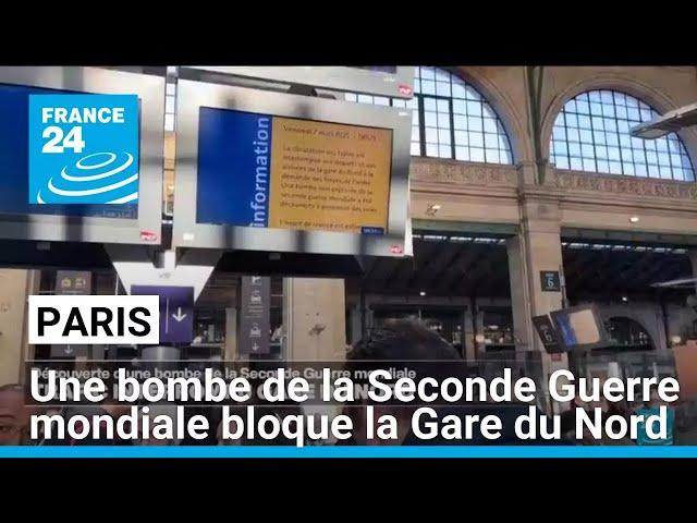 Paris : une bombe de la Seconde Guerre mondiale bloque la Gare du Nord et perturbe le trafic